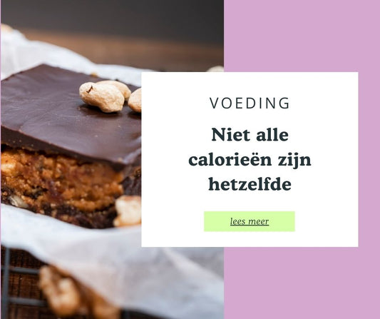 Niet alle calorieën zijn hetzelfde