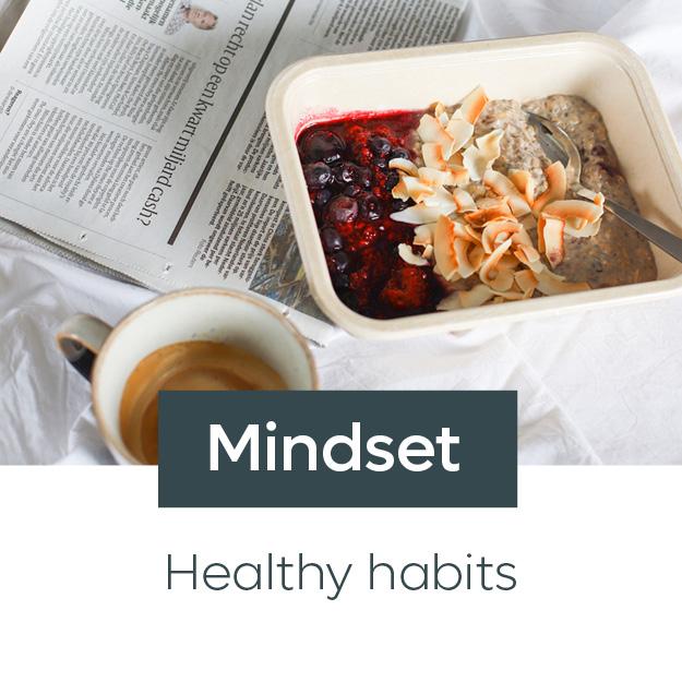 CREATING HEALTHY HABITS