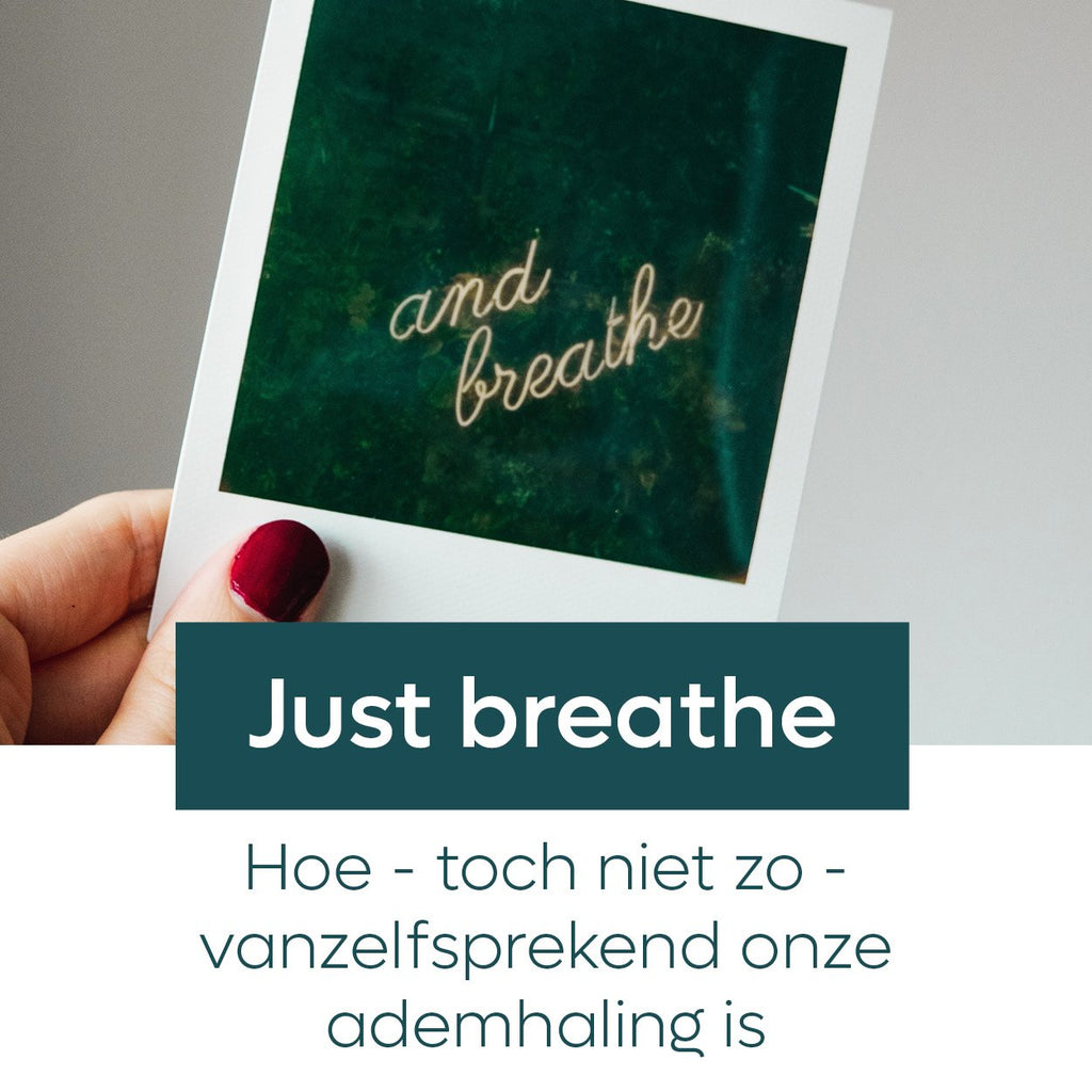 Just breathe